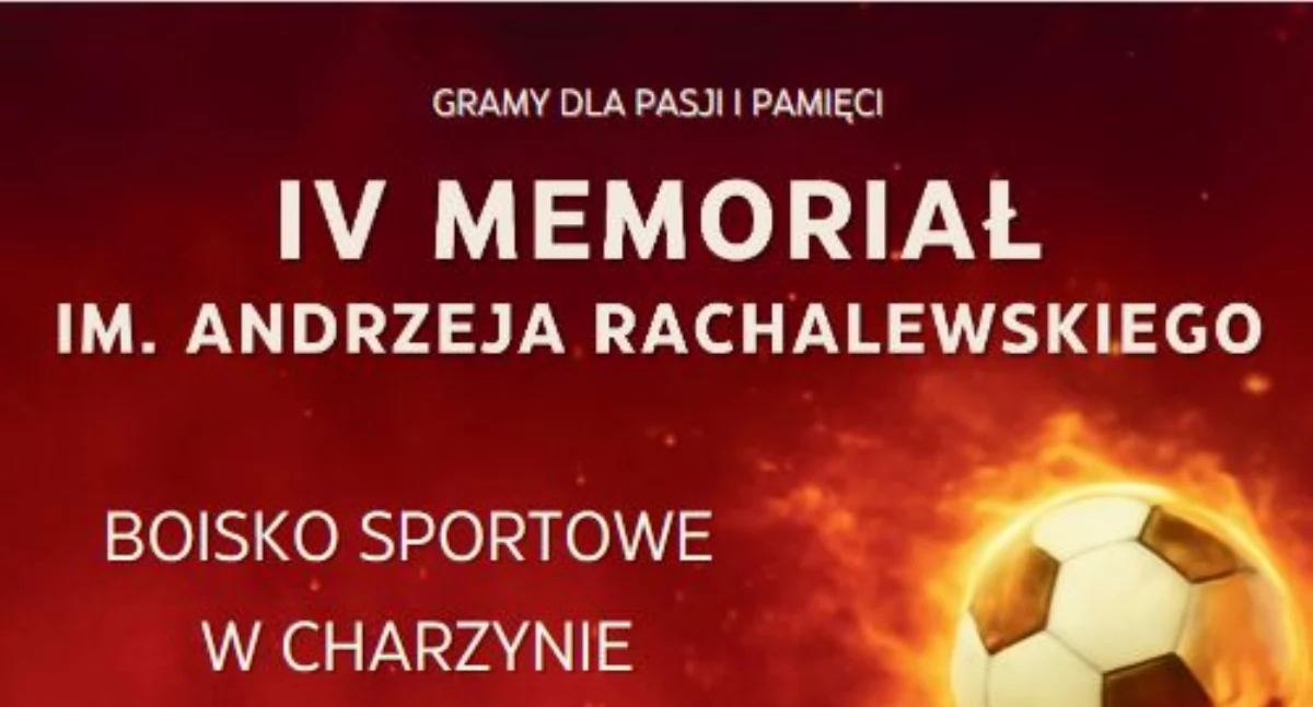 Sport, wspomnienia i świetna zabawa. Zbliża się V Memoriał Andrzeja Rachalewskiego w Charzynie