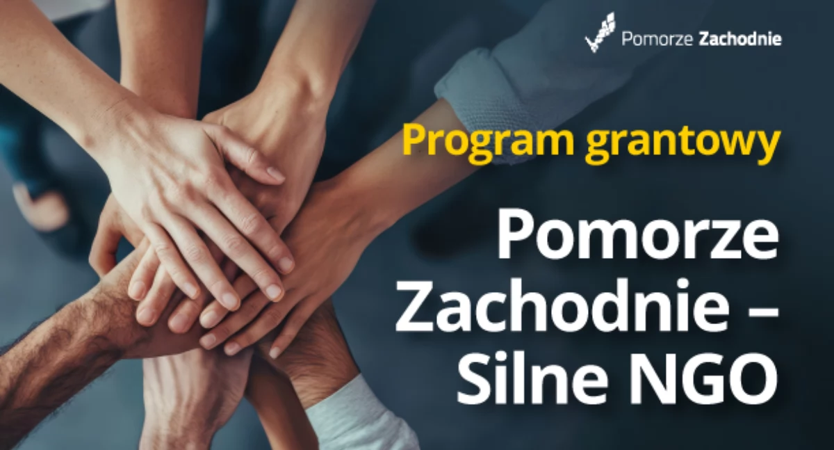 Program grantowy. Pomorze Zachodnie  - silne NGO