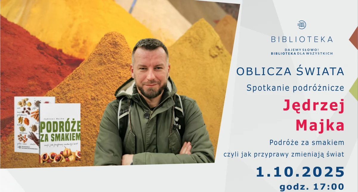 Smaki, które zmieniały świat. Spotkanie z Jędrzejem Majką w kołobrzeskiej bibliotece
