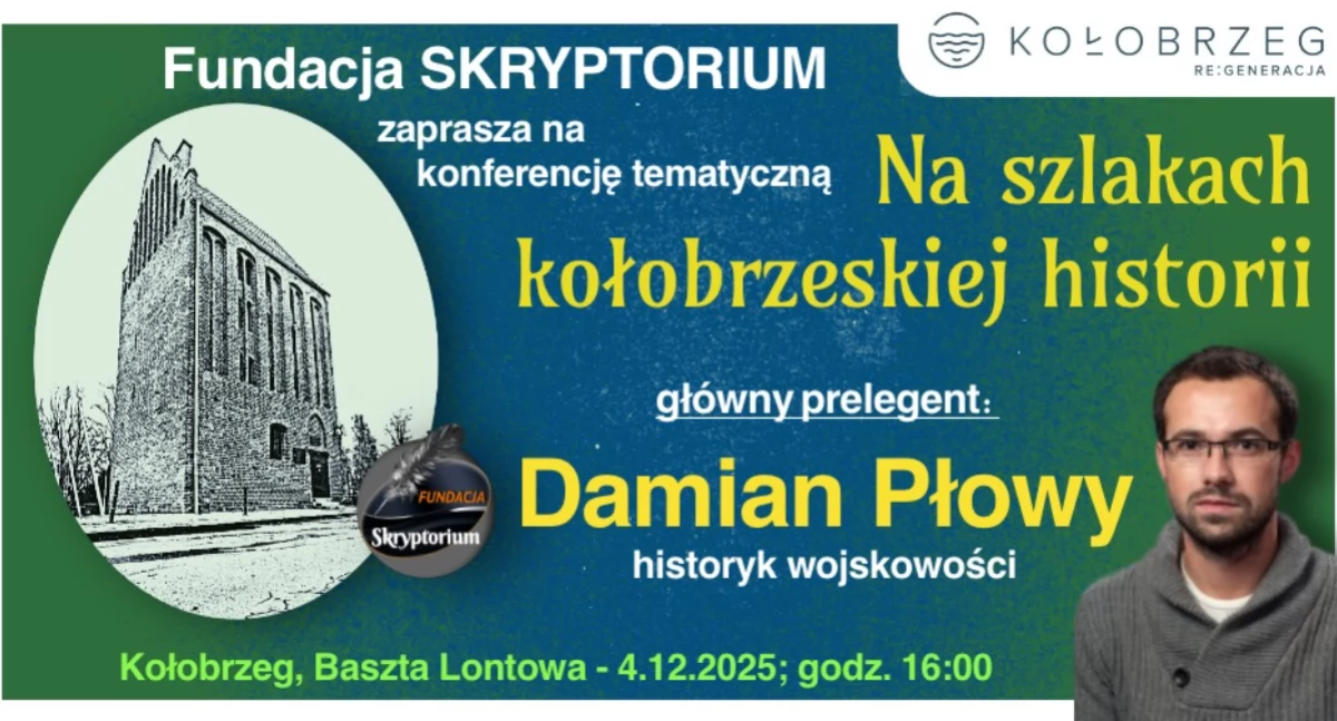 Spotkanie z historią w Baszcie Lontowej. Gościem specjalnym Damian Płowy