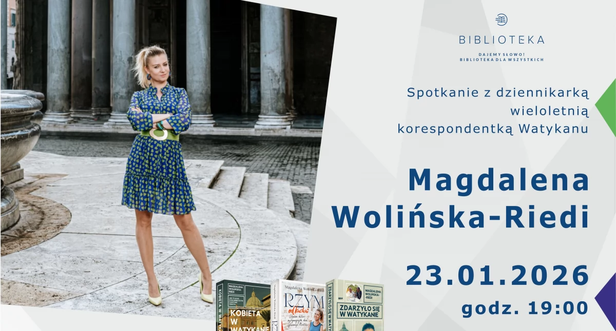 Spotkanie autorskie z Magdaleną Wolińską-Riedi. Opowieści z Watykanu i Rzymu