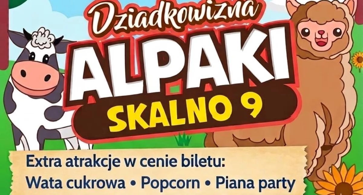 DZIADKOWIZNA - Alpaki i inne zwierzaki zaprasza na Dzień Dziecka