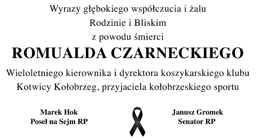 Najszczersze wyrazy współczucia dla rodziny Romualda Czarneckiego