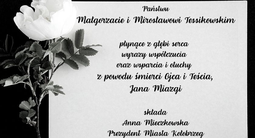 Wyrazy współczucia dla Państwa Małgorzaty i Mirosława Tessikowskich 