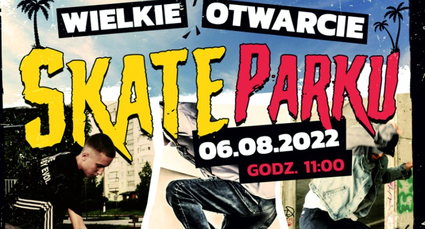 W najbliższą sobotę wielkie otwarcie Skateparku