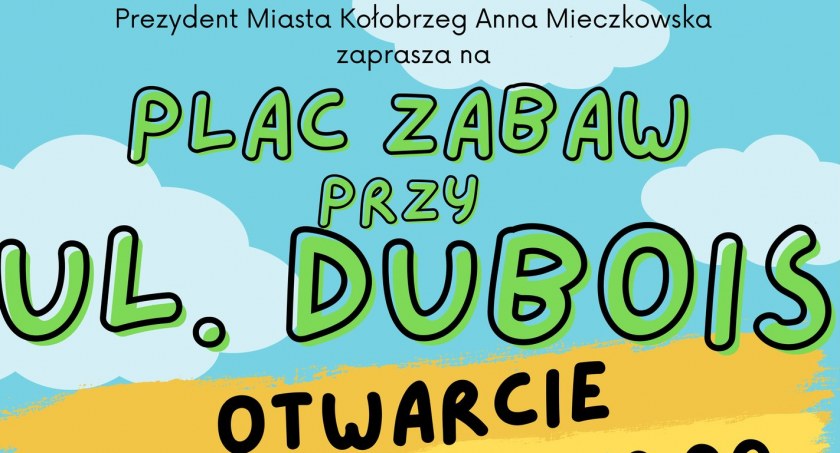 Otwarcie placu zabaw przy ul. Dubois 