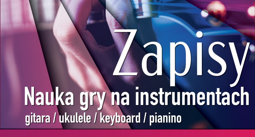 Zrób sobie prezent - nauka gry na instrumentach