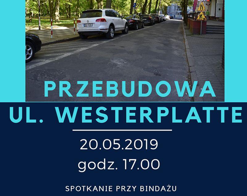Zabierz głos w sprawie przebudowy ul. Obrońców Westerplatte