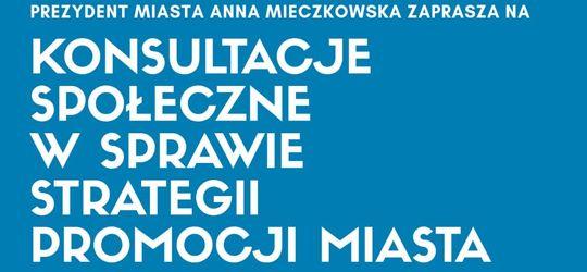 Konsultacje społeczne w sprawie strategii promocji miasta