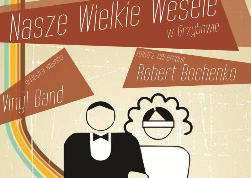 W sobotę Wielkie Wesele w Grzybowie