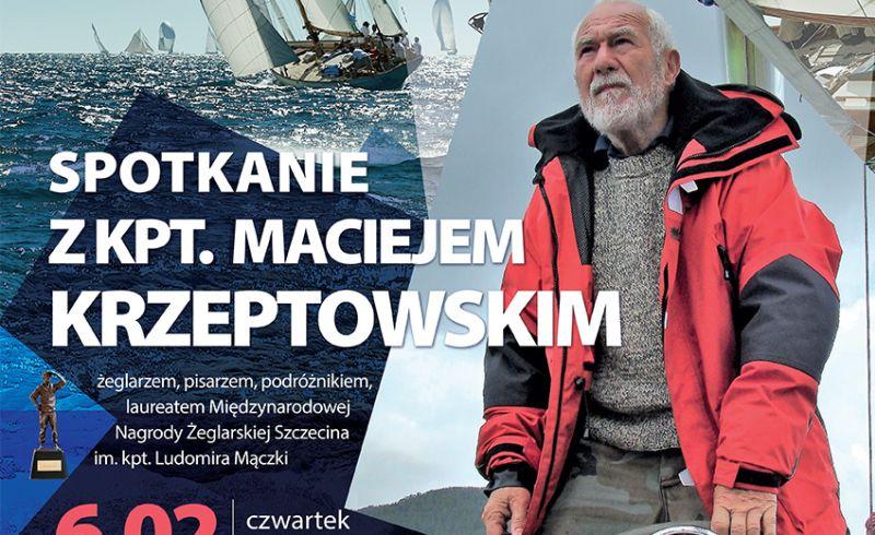 Spotkanie z kapitanem Maciejem Krzeptowskim