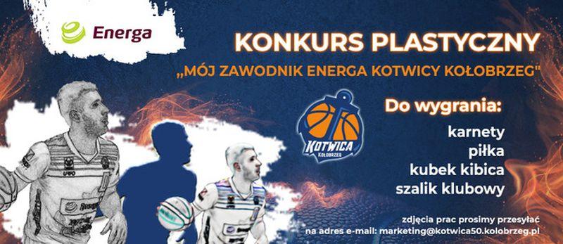 Konkurs plastyczny ,,Mój Zawodnik Energa Kotwicy Kołobrzeg”