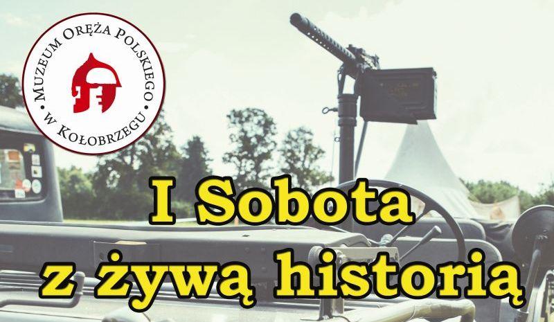 Sobota z żywą historią w Muzeum Oręża Polskiego