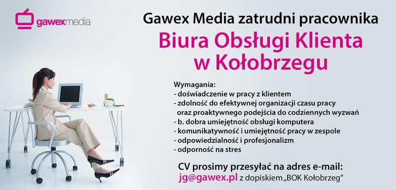 Praca: Biuro Obsługi Klienta - Gawex Media