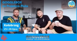 Gogglebox przyjadzie do Kołobrzegu. Będzie casting d&hellip;