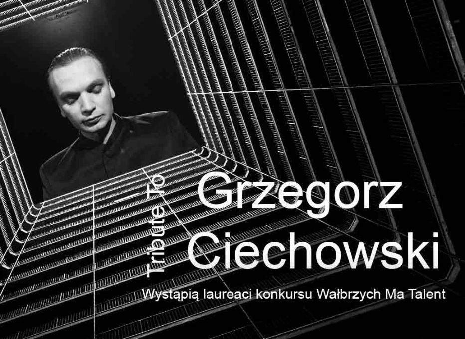 Tribute to Ciechowski