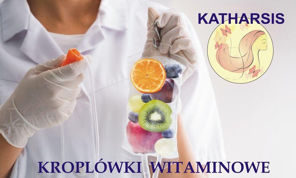 KROPLÓWKI WITAMINOWE SKUTECZNA SUPLEMENTACJA DOŻYLNA - KATHARSIS SALON