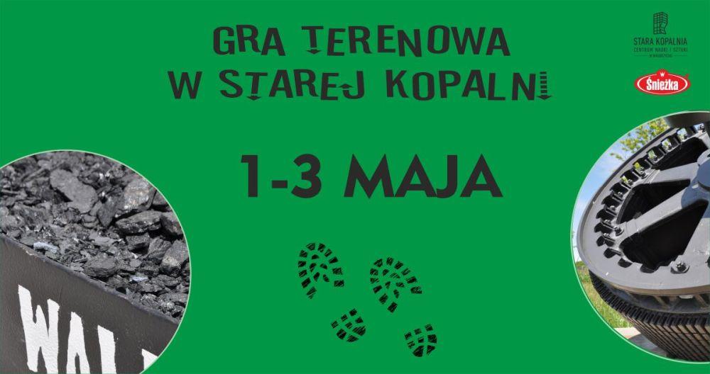 MAJÓWKOWA GRA TERENOWA W STAREJ KOPALNI