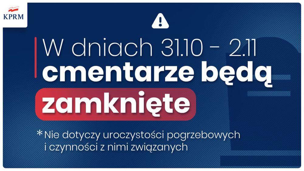 Premier: w najbliższą sobotę, niedzielę 1 listopada, i poniedziałek zamknięte będą cmentarze