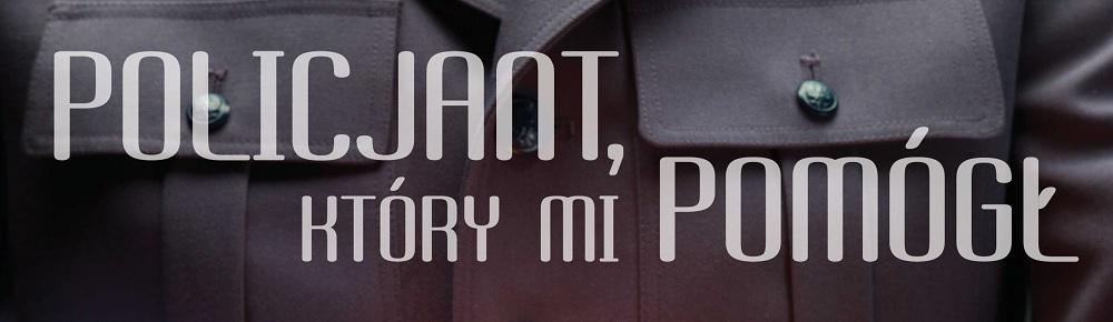 Policjant, który mi pomógł