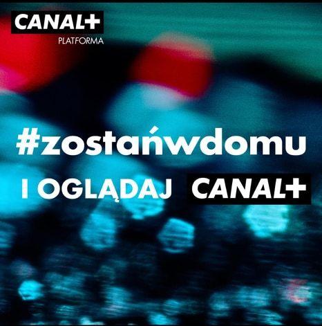 #zostańwdomu i oglądaj Canal+