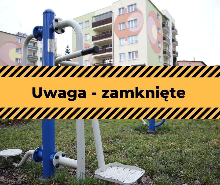 Zamknęliśmy: siłownie zewnętrzne, place zabaw i boiska ?Orlik? w Kamiennej Górze