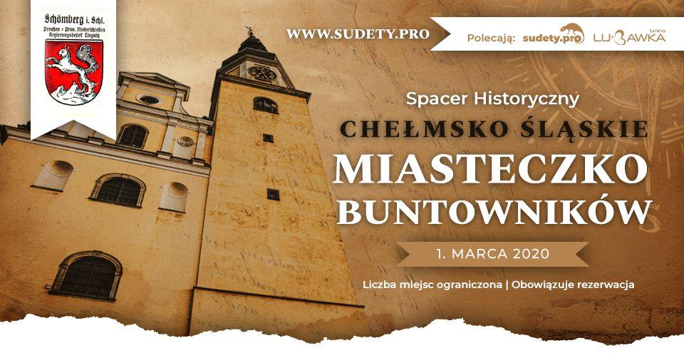 Spacer Historyczny Chełmsku Śląskim - Miejscowość buntowników