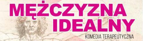 Mężczyzna idealny - bilety wyprzedane
