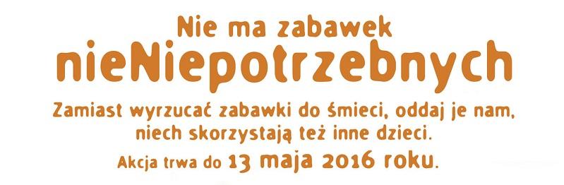 Nie ma zabawek nieNiepotrzebnych