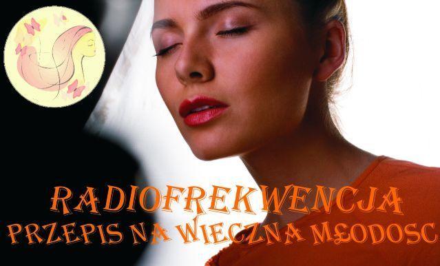 Salon KATHARSIS - RF ? Zabieg RADIOFREKWENCJI