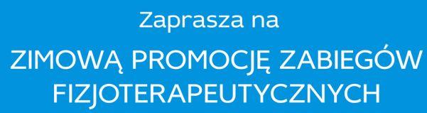 Fizjoterapia - Zimowa promocja