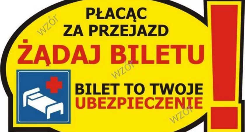Płacąc za przejazd żądaj biletu