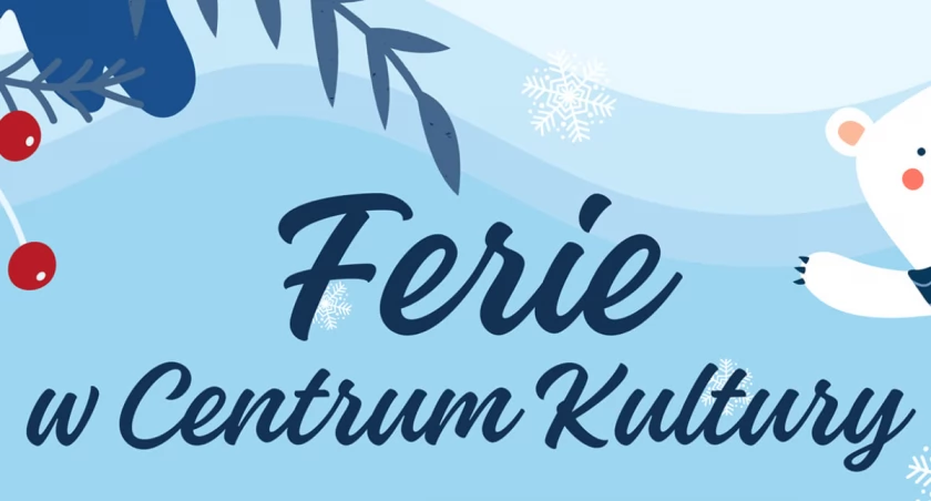 Ferie w Centrum Kultury w Kamiennej Górze