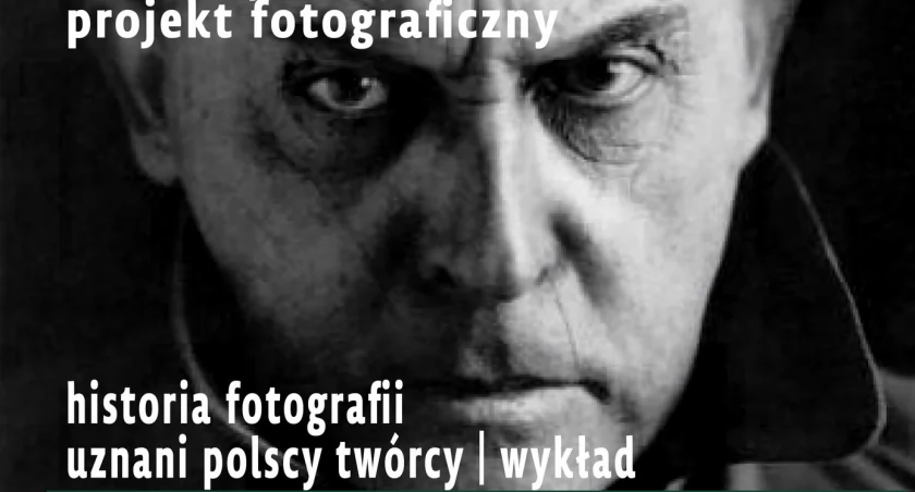 Historia fotografii, uznani polscy twórcy - wykład