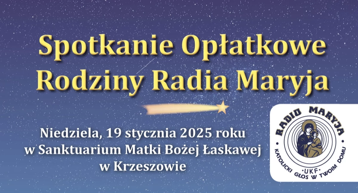 Spotkanie opłatkowe Rodziny Radia Maryja