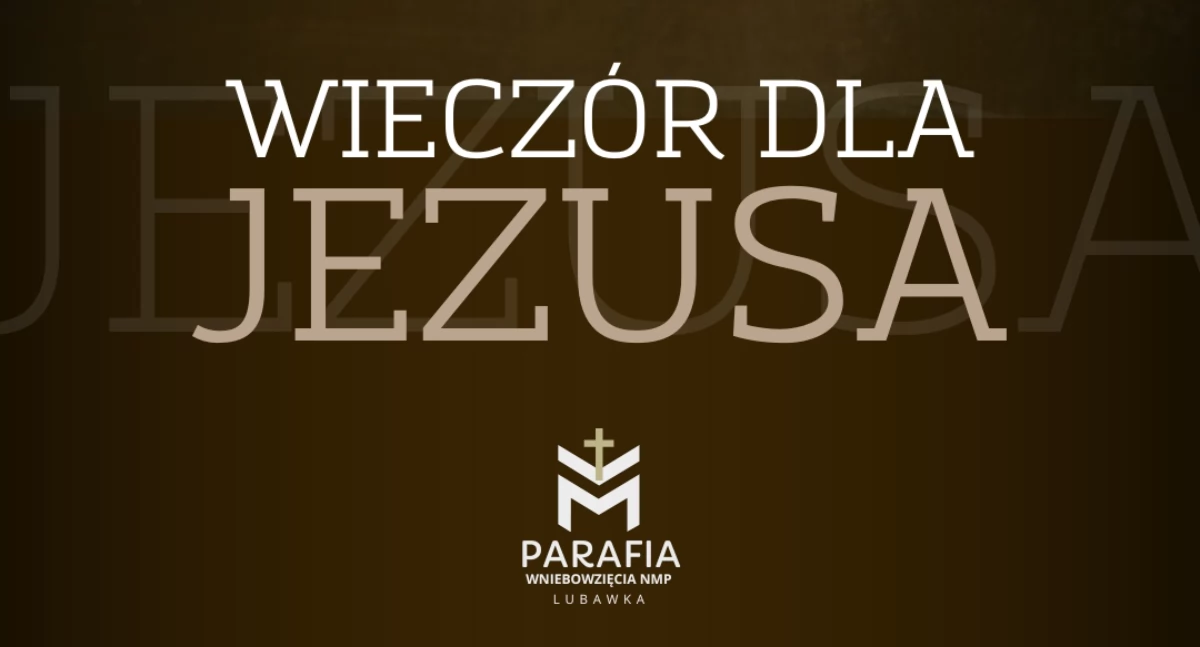 Wieczór dla Jezusa