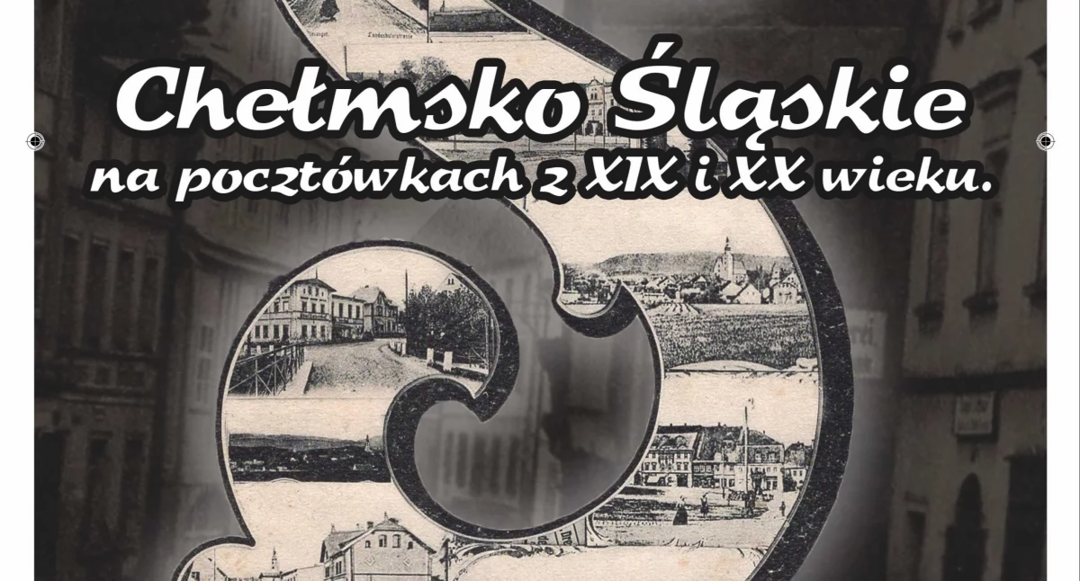 Elektroniczna wersja książki z pocztówkami z Chełmska Śląskiego