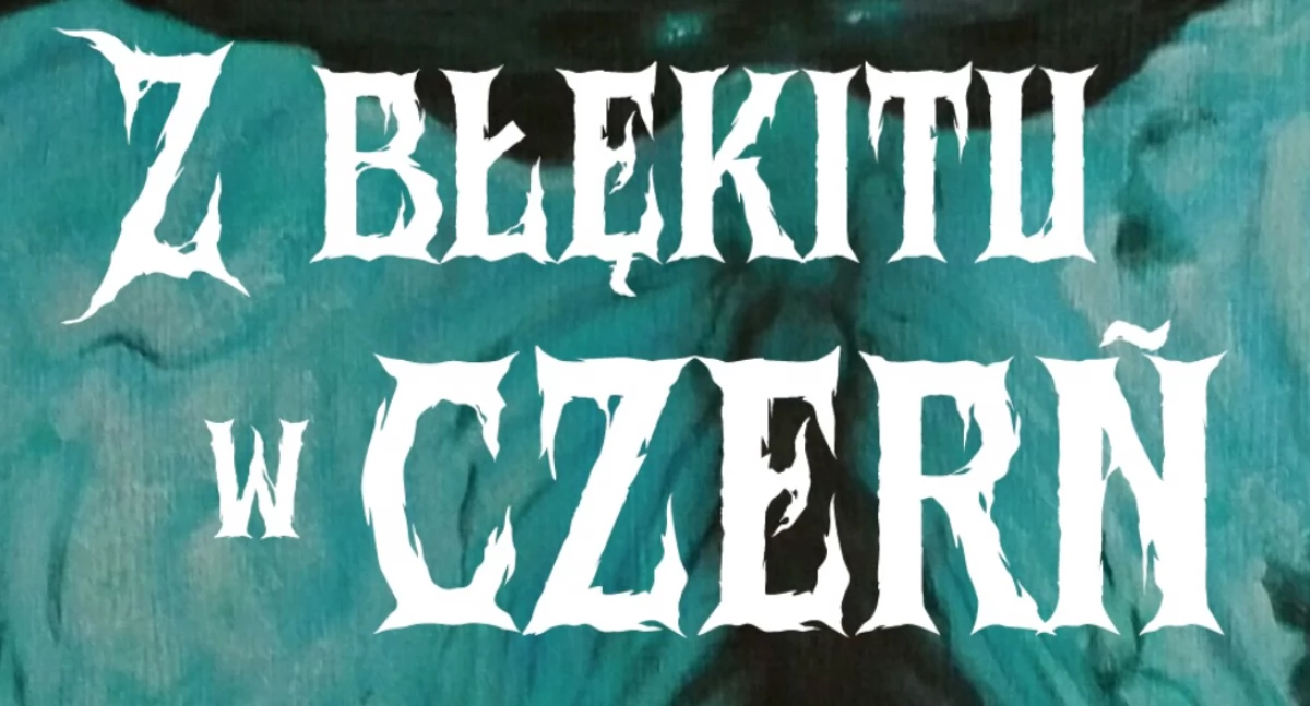 Z błękitu w czerń