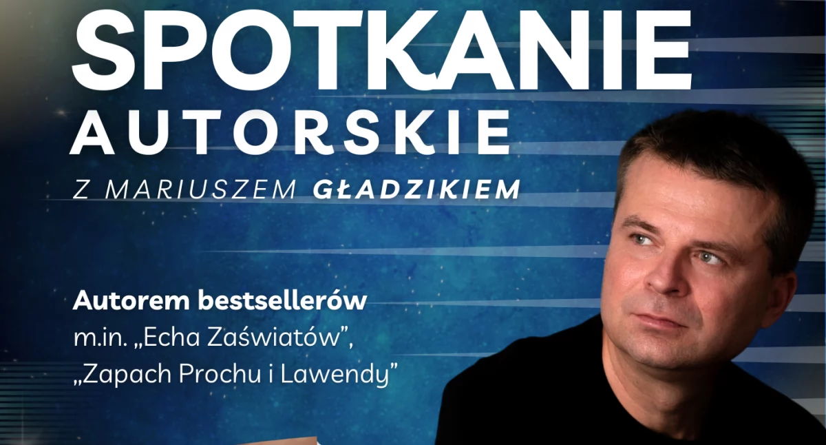 Mariusz Gładzik - spotkanie autorskie