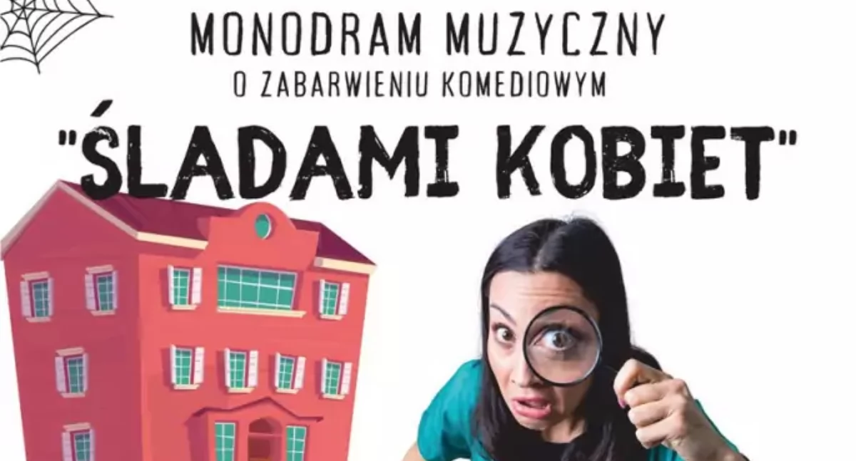 „Śladami kobiety” - monodram muzyczny o zabarwieniu komediowym