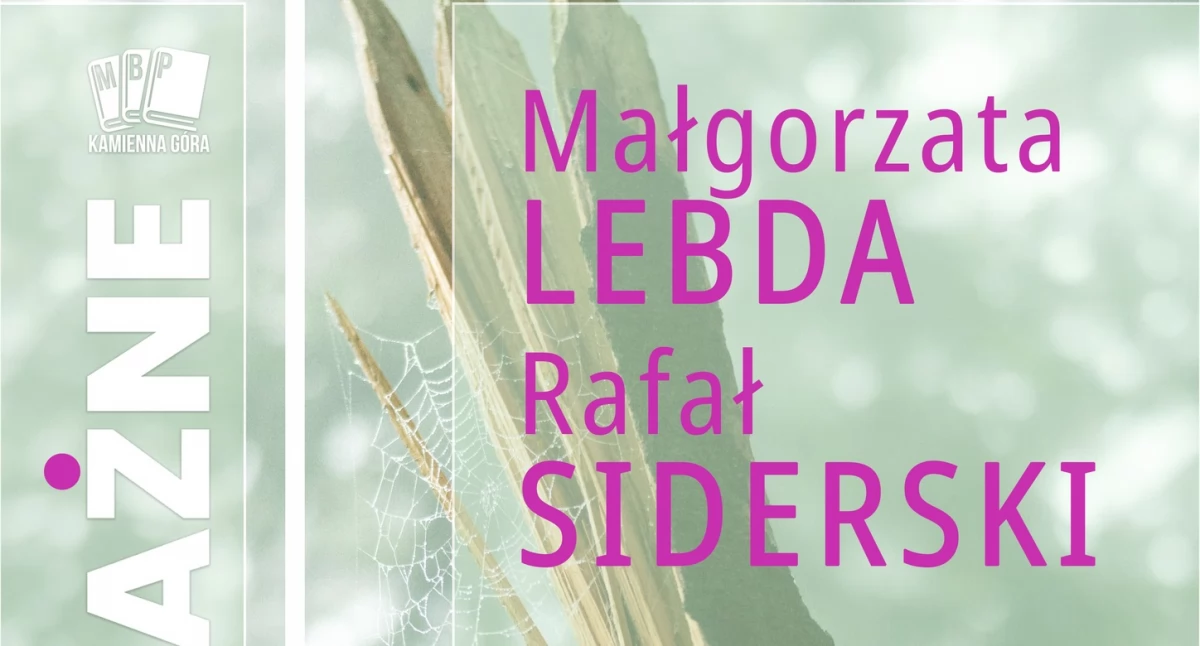Spotkanie autorskie - Małgorzata Lebda, Rafał Siderski