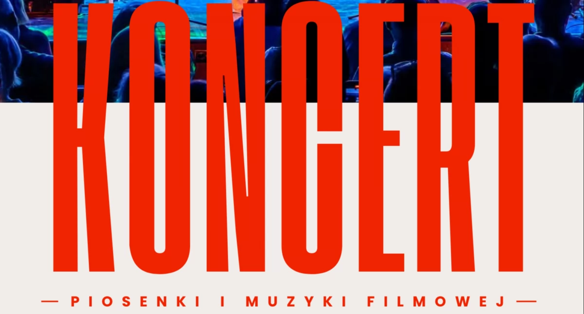 Koncert Muzyki Filmowej
