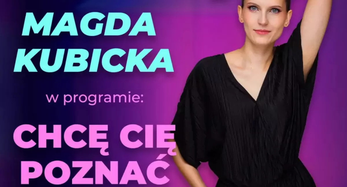 Chcę cię poznać - Magda Kubicka