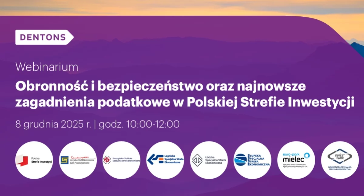 webinar Obronność i bezpieczeństwo oraz najnowsze zagadnienia podatkowe w Polskiej Strefie Inwestycji