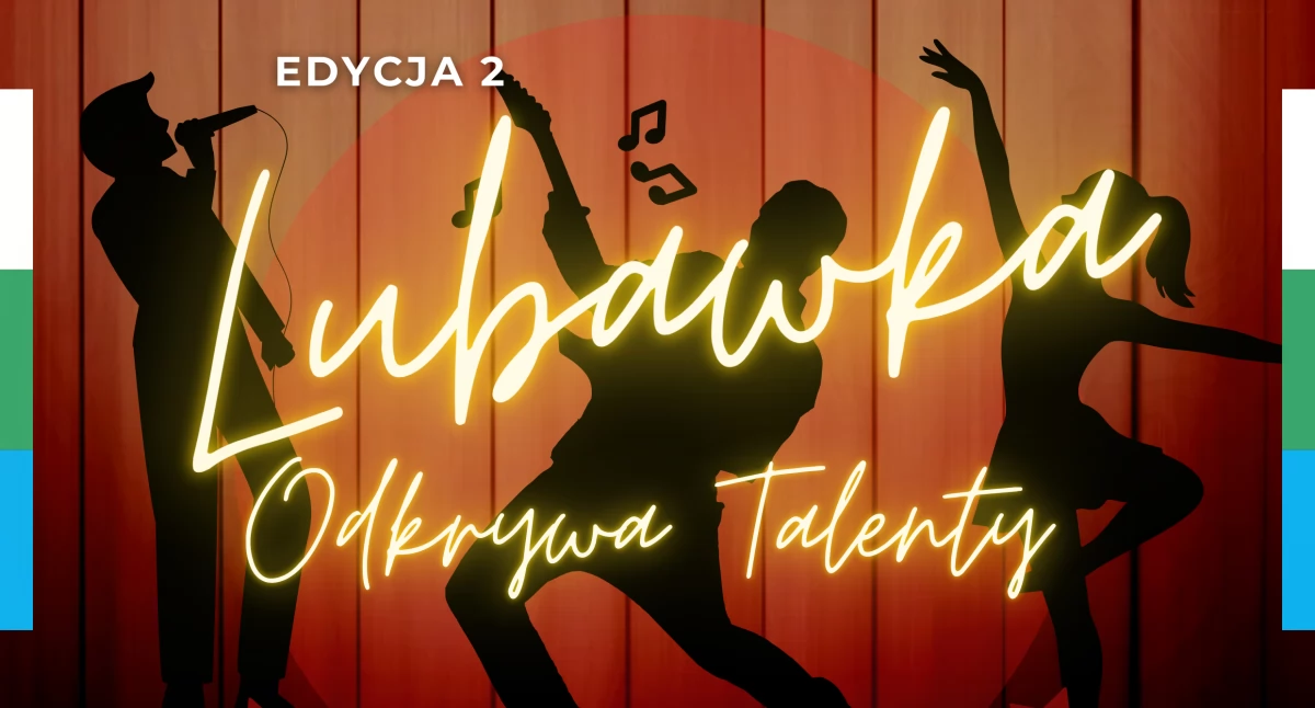Lubawka Odkrywa Talenty - II edycja
