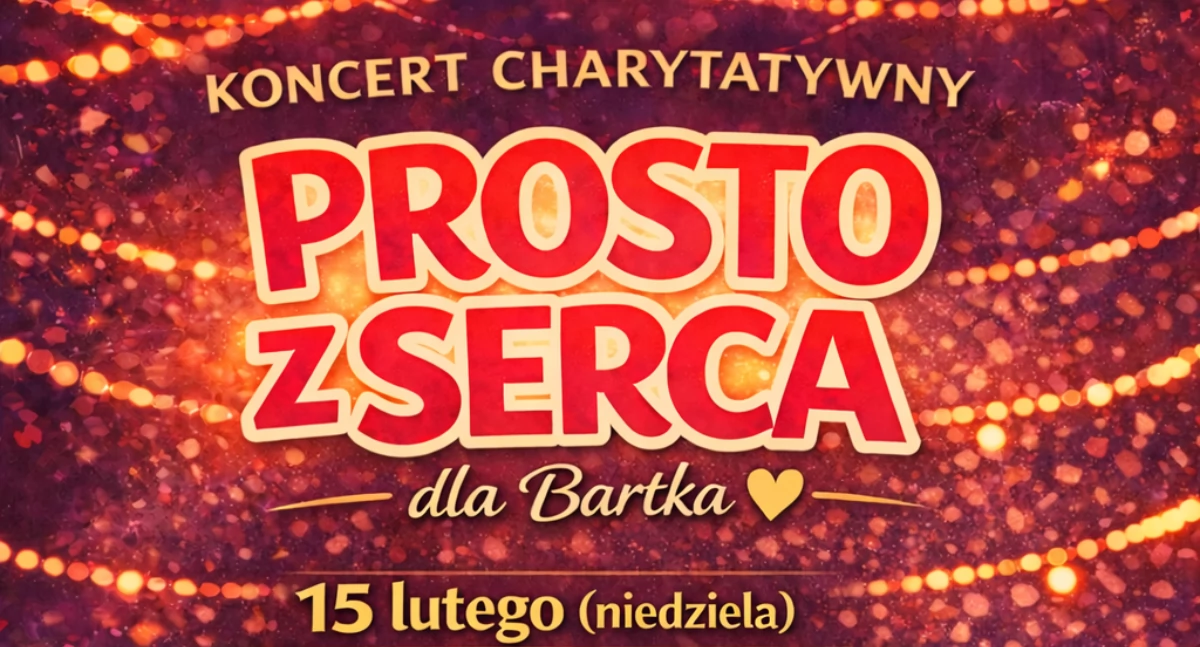 Koncert Charytatywny „Prosto z Serca” dla Bartka