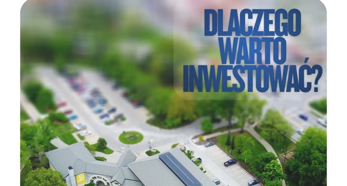 Dlaczego warto inwestować?