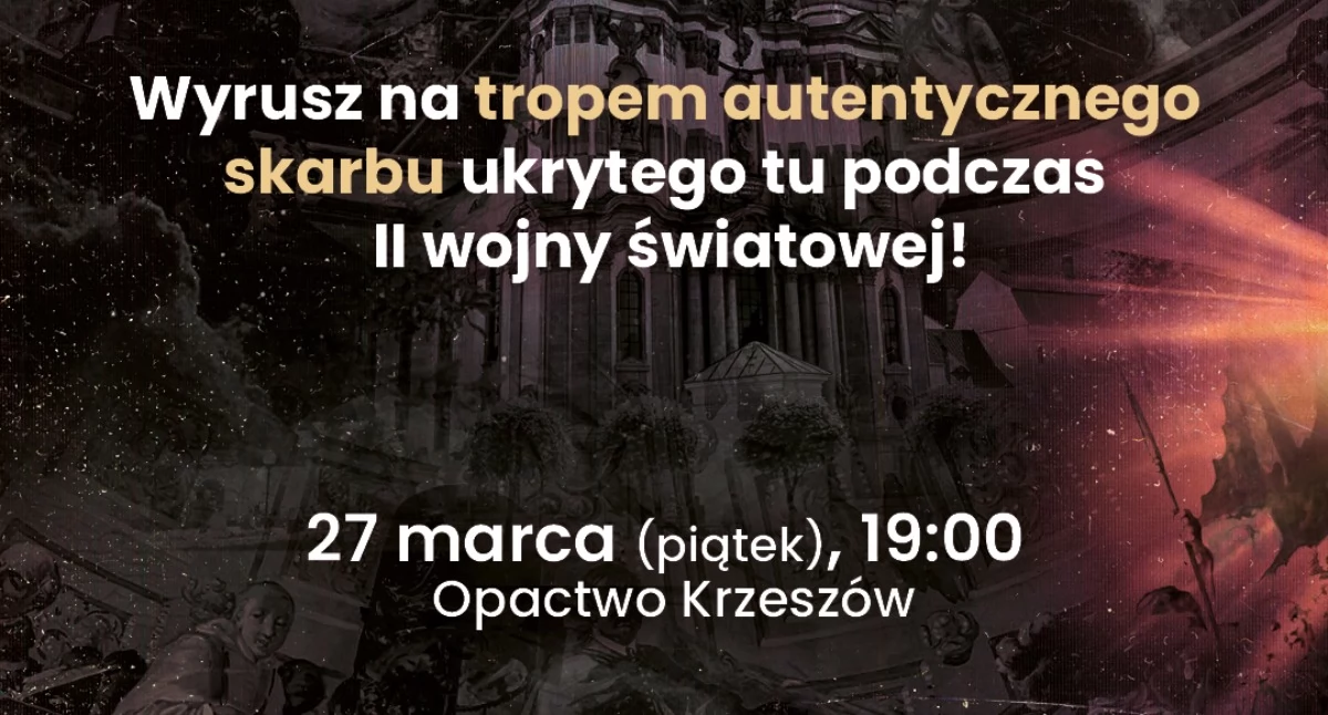 Nocne Poszukiwania Skarbu Berlinki w Opactwie Krzeszów