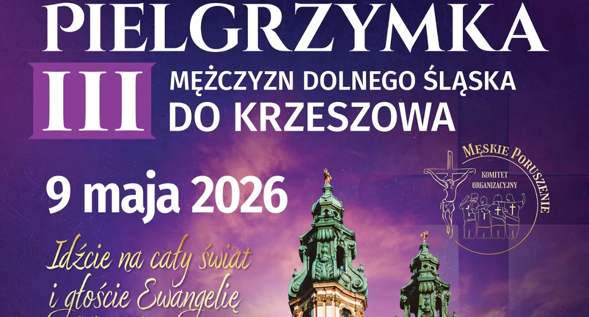 III. Pielgrzymka Mężczyzn Dolnego Śląska do Krzeszowa 