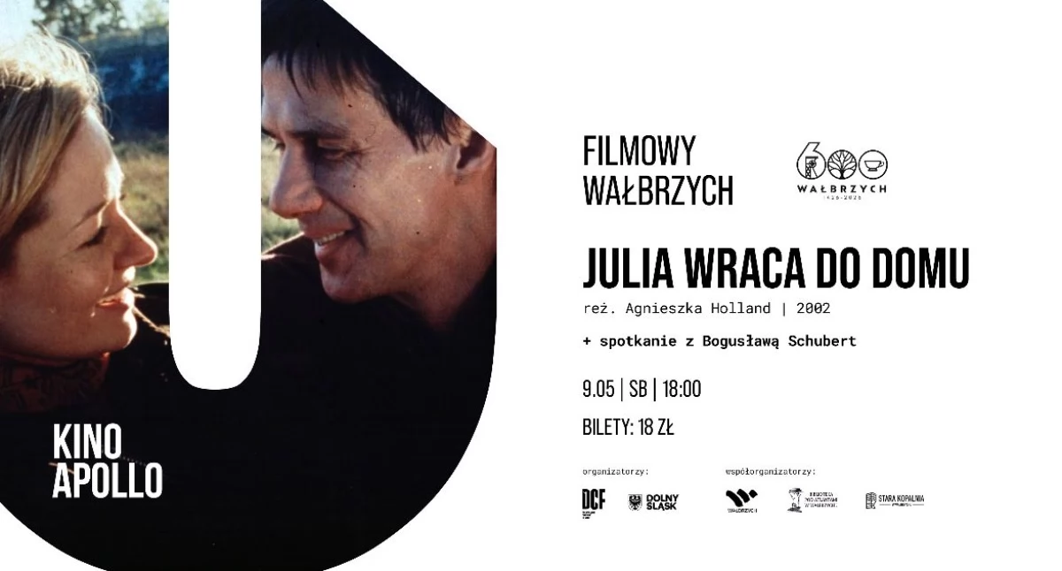 „Julia wraca do domu” Agnieszki Holland w kinie Apollo i spotkanie z Bogusławą Schubert już w najbliższą sobotę 9 maja